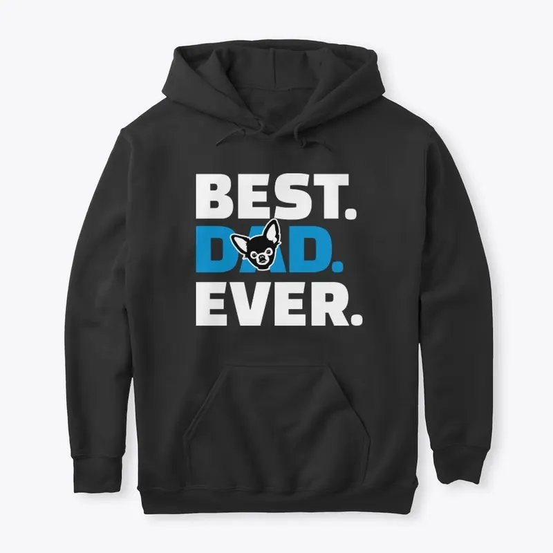 BEST DAD EVER CHIHUAHUA